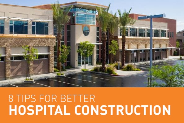 8 tips for better hospital construction