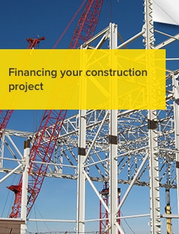 Financing your construction project