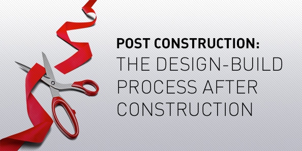 Post construction: the Design-Build process after construction